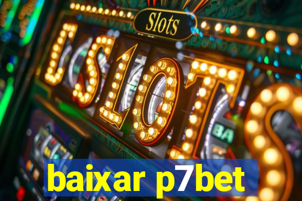 baixar p7bet